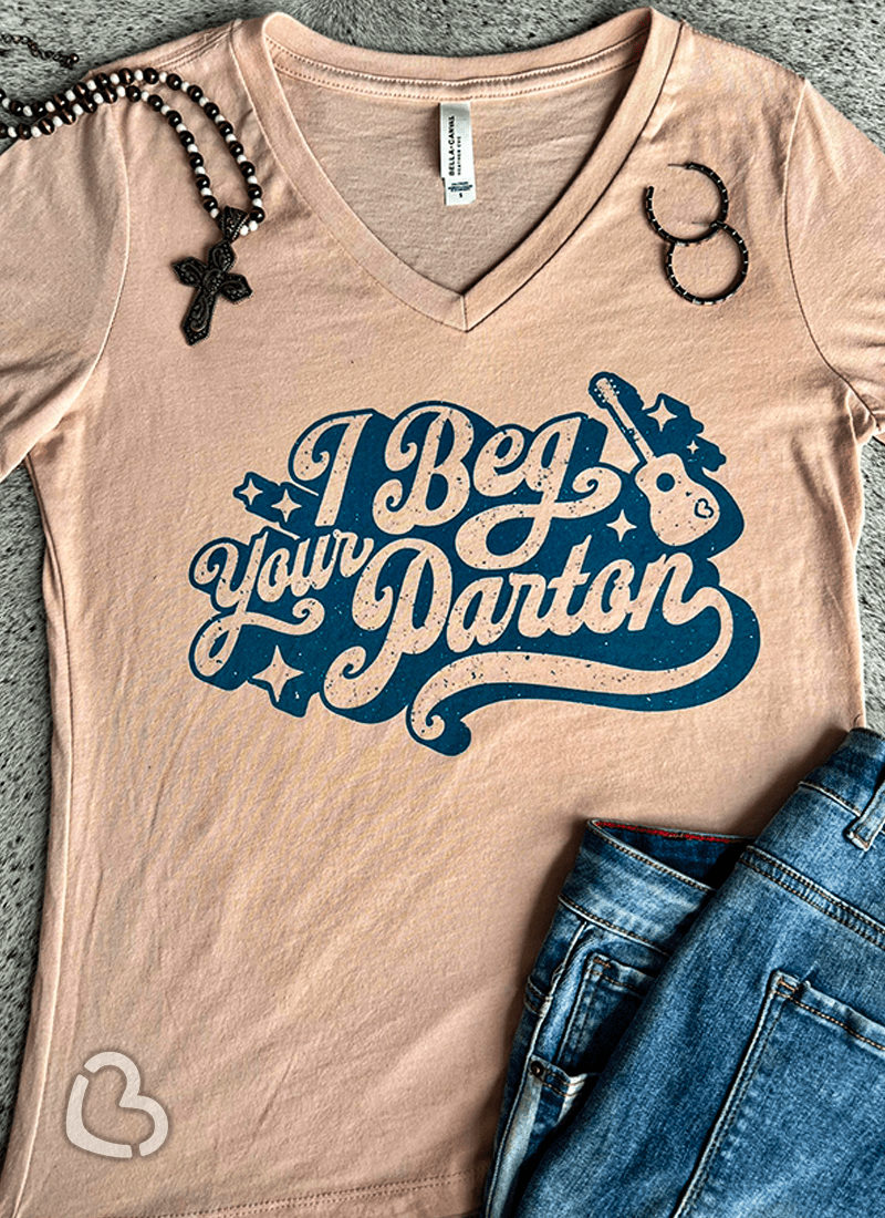 I Beg Your Parton V-Neck on Coral Cheekys Apparel 23 