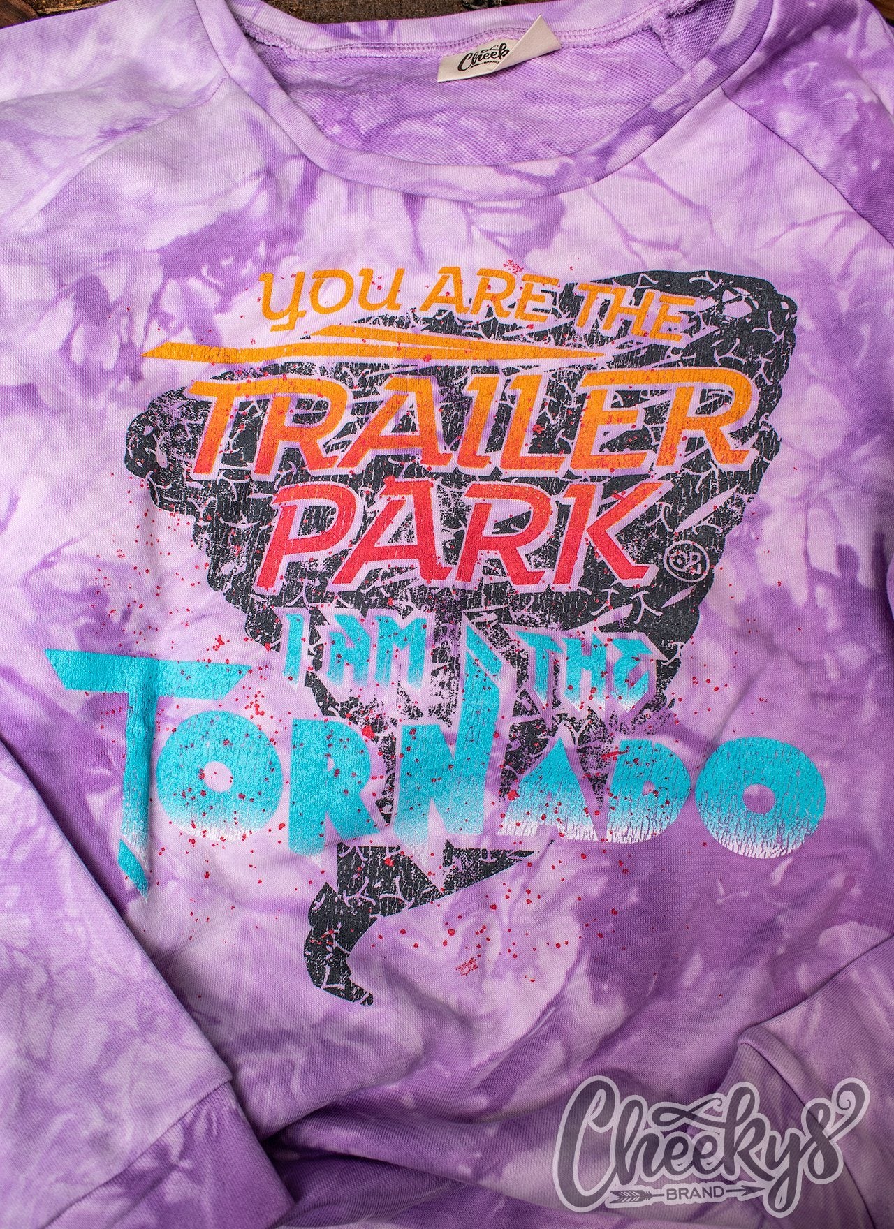 You Are The Trailer Park I Am The Tornado Purple Tie Dye Sweatshirt Cheekys Apparel 23 