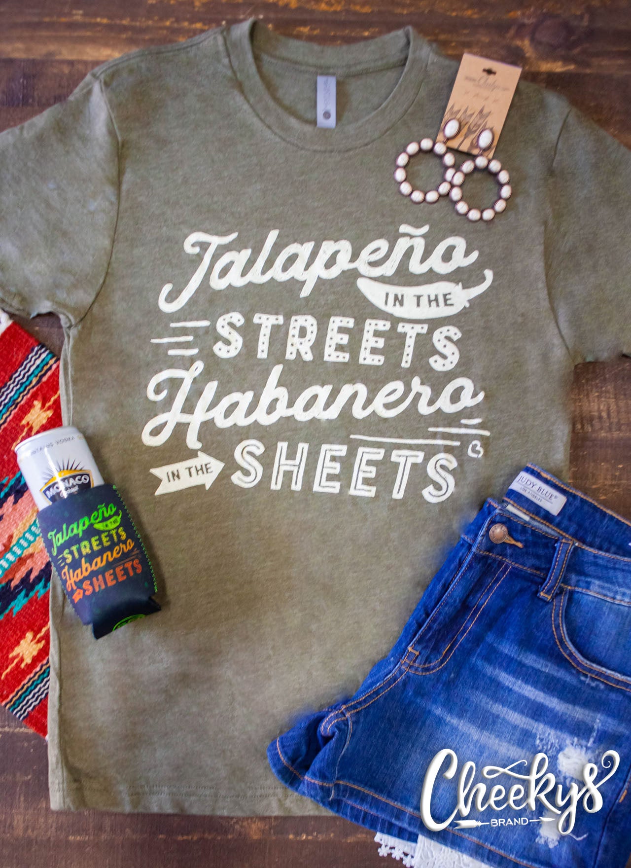Jalapeño In The Streets Habanero In The Sheets Unisex on Military Green Cheekys Apparel 38 