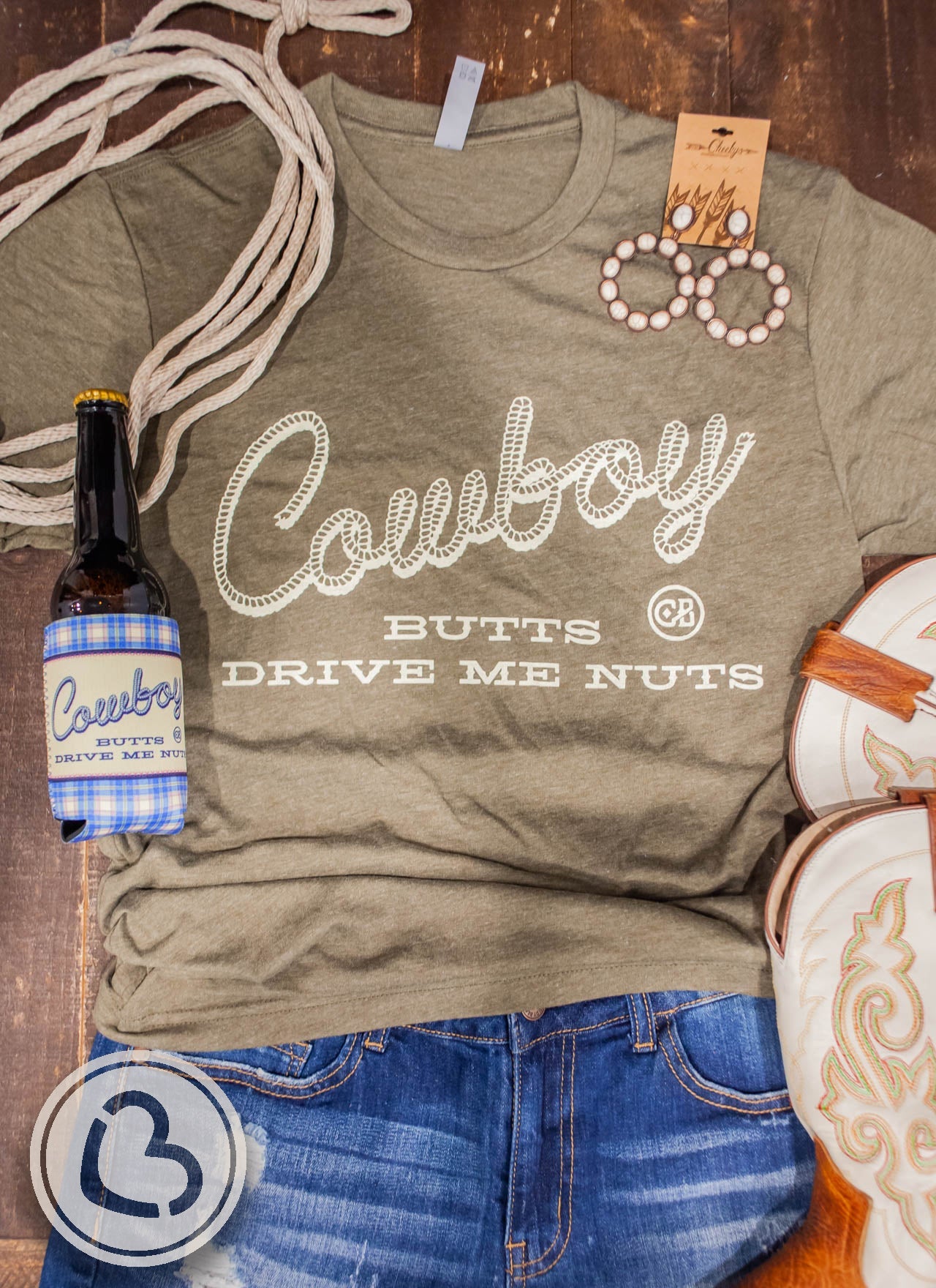Cowboy Butts Drive Me Nuts on Unisex Military Green Cheekys Apparel Cheekys Brand 