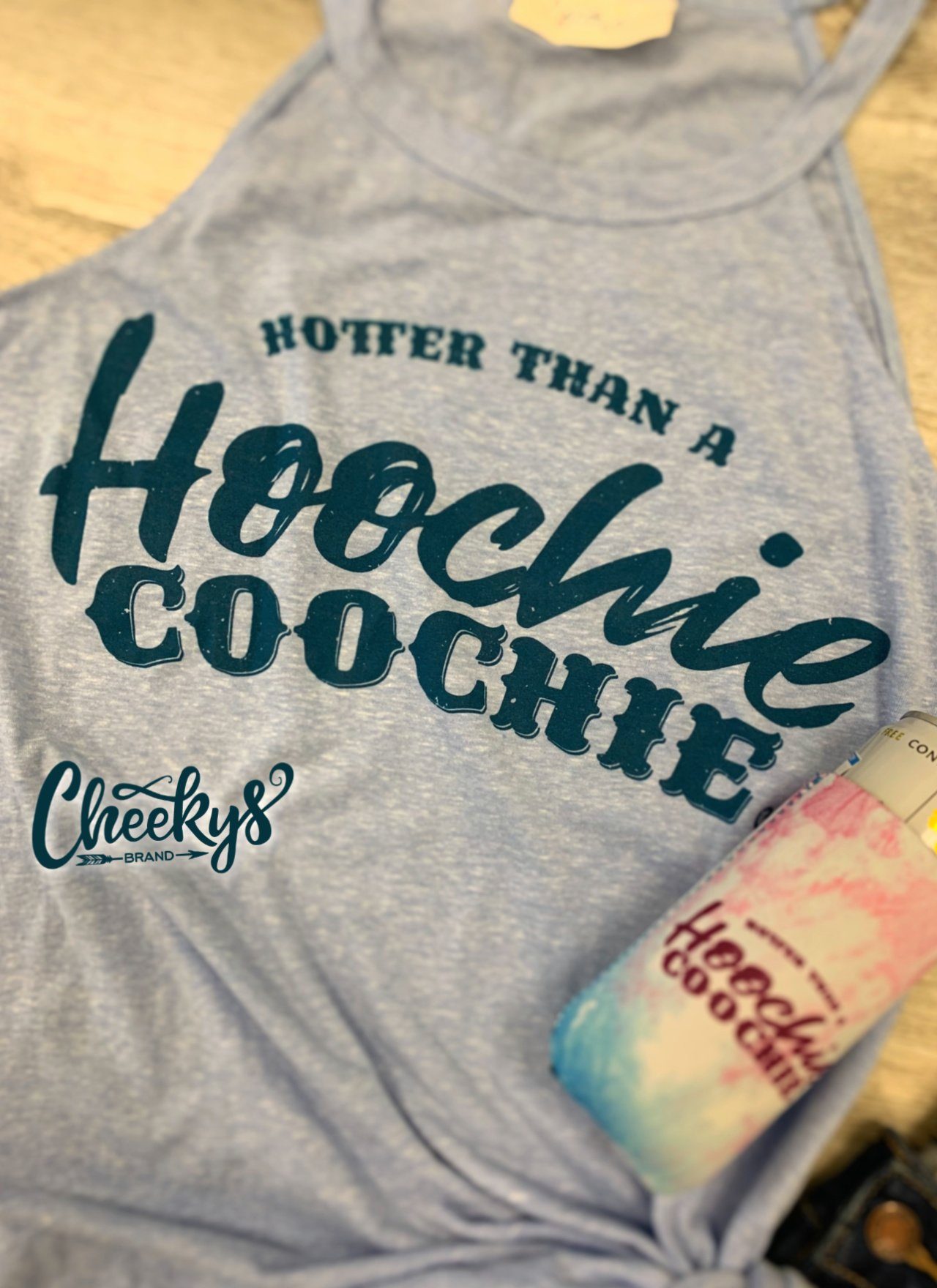 Hotter Than a Hoochie Coochie Tank on Periwinkle Cheekys Apparel 23 